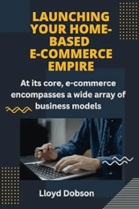 Launching Your Home-Based E-Commerce Empire